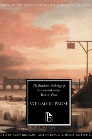 Cover of The Broadview Anthology of Seventeenth Century Prose Vol II