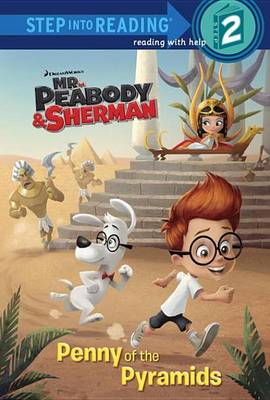 Cover of Penny of the Pyramids (Mr. Peabody & Sherman)
