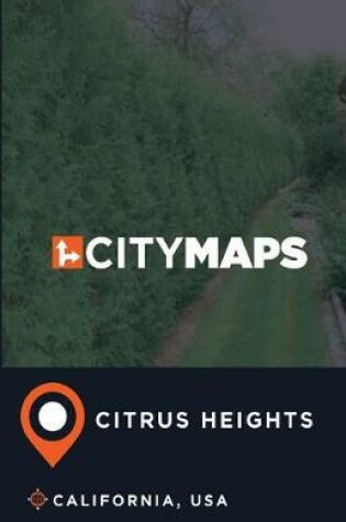 Cover of City Maps Citrus Heights California, USA