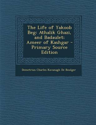 Book cover for The Life of Yakoob Beg