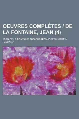 Cover of Oeuvres Completes de La Fontaine, Jean (4 )