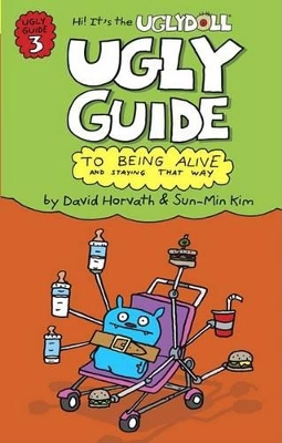 Cover of The Ugly Guide to Being Alive and Staying That Way