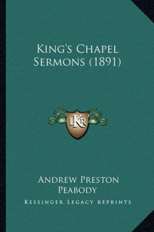 Cover of King's Chapel Sermons (1891)