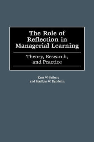 Cover of The Role of Reflection in Managerial Learning (PBGPG)