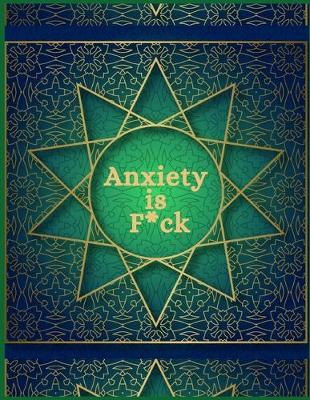 Book cover for Anxiety Is F*ck