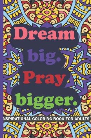 Cover of Dream Big Pray Bigger