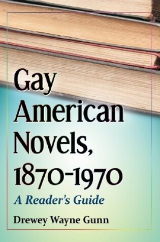 Cover of Gay American Novels, 1870-1970