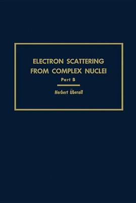 Book cover for Electron Scattering from Complex Nuclei V36b