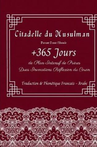 Cover of Citadelle du Musulman Durant Toute l'Annee