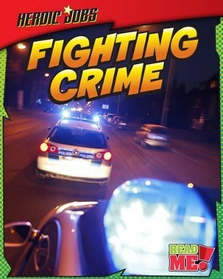 Book cover for Fighting Crime (Heroic Jobs)