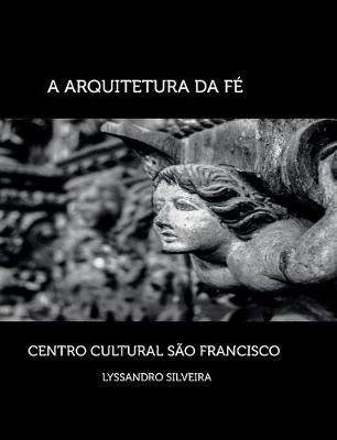 Book cover for A Arquitetura da Fe