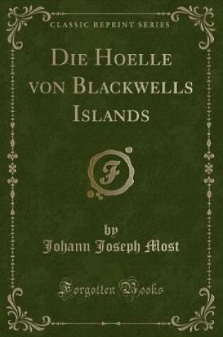 Cover of Die Hoelle von Blackwells Islands (Classic Reprint)