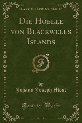 Book cover for Die Hoelle von Blackwells Islands (Classic Reprint)