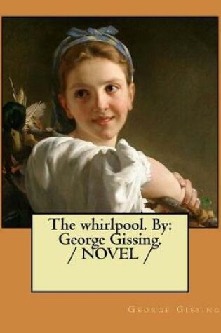 Cover of The whirlpool. By