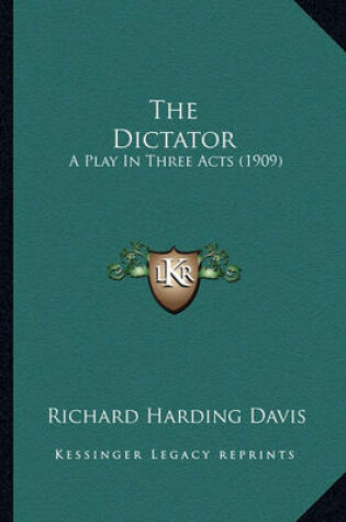 Cover of The Dictator the Dictator