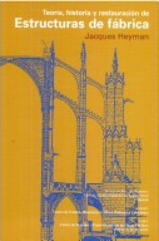 Cover of Teoria, Historia y Restauracion de Estructuras Fab