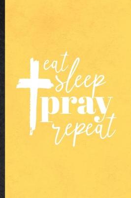 Book cover for Eat Sleep Pray Repeat