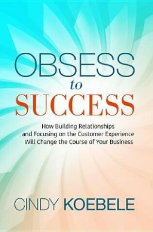 Cover of Obsess to Success