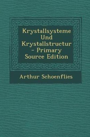 Cover of Krystallsysteme Und Krystallstructur - Primary Source Edition