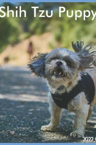 Cover of Shih Tzu Puppy Calendar 2022