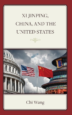 Book cover for Xi Jinping, China, and the United States