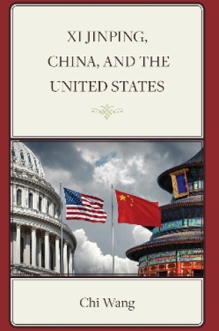 Cover of Xi Jinping, China, and the United States