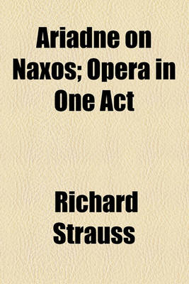 Book cover for Ariadne on Naxos; Opera in One Act