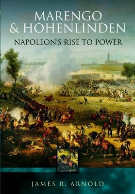 Book cover for Marengo and Hohenlinden: Napoleon's Rise to Power