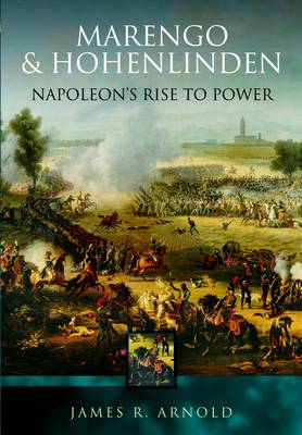 Book cover for Marengo and Hohenlinden: Napoleon's Rise to Power