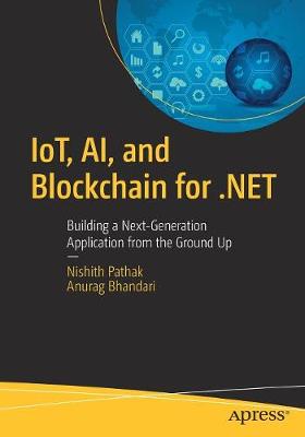 Book cover for IoT, AI, and Blockchain for .NET