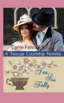 Book cover for Tea Shop Folly