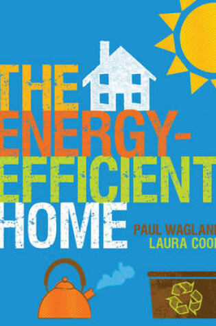 Cover of The Energy-efficient Home