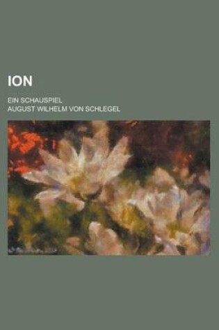 Cover of Ion; Ein Schauspiel