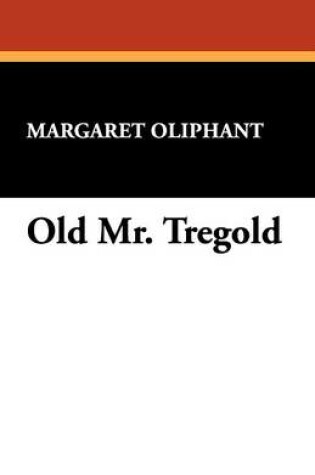 Cover of Old Mr. Tregold