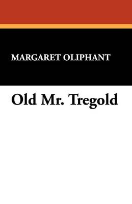 Book cover for Old Mr. Tregold