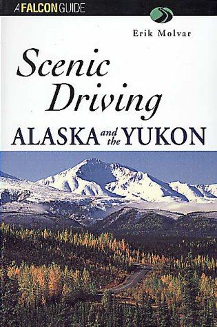 Book cover for Scenic Driving Alaska and the Yukon