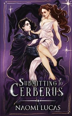Book cover for Submitting to Cerberus