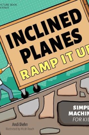 Cover of Inclined Planes Ramp It Up