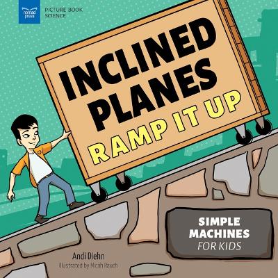 Cover of Inclined Planes Ramp It Up