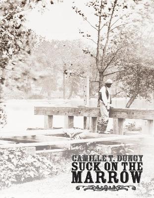 Book cover for Suck on the Marrow