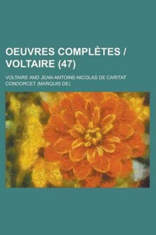 Cover of Oeuvres Completes - Voltaire (47 )