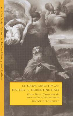 Book cover for Liturgy, Sanctity and History in Tridentine Italy