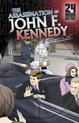 Book cover for Assassination of John F. Kennedy: November 22, 1963 (24-Hour History)