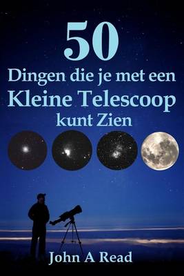 Book cover for 50 Dingen die je met een Kleine Telescoop kunt Zien