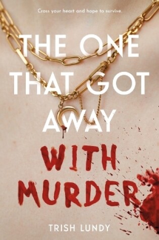 Cover of The One That Got Away with Murder
