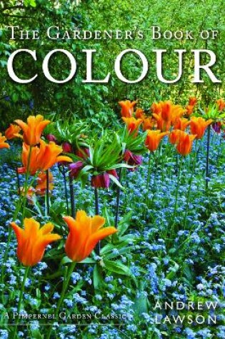 Cover of The Gardener's Book of Colour