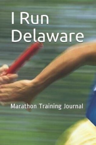 Cover of I Run Delaware