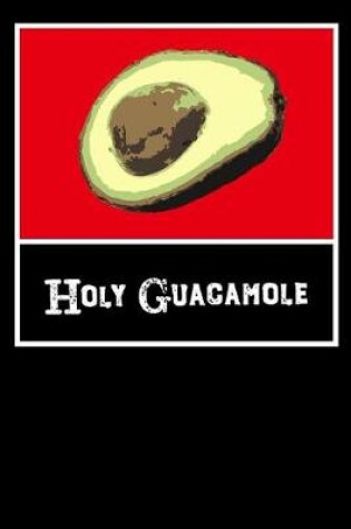 Cover of Holy Guacamole