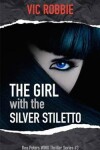 Book cover for The Girl with the Silver Stiletto