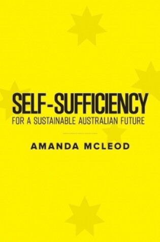 Cover of Self-Sufficiency for a Sustainable Australian Future